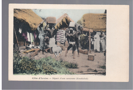 Cote D'Ivoire  Départ D'une Caravane (Koudiokofi) Ca 1910 OLD POSTCARD - Côte-d'Ivoire