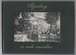 NL.- Boek. RIJNSBURG IN OUDE ANSICHTEN. Door S.C.H. Leenheer. - Antique