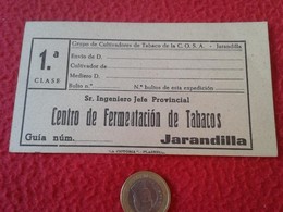 SPAIN ETIQUETA OLD LABEL GUíA O SIMILAR DE CARTÓN CENTRO FERMENTACIÓN TABACOS JARANDILLA CULTIVADORES COSA TOBACCO TABAC - Documentos