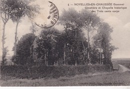 80 / NOYELLES EN CHAUSSEE / CIMETIERE ET CHAPELLE - Noyelles-sur-Mer