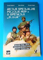 ACTIONS OF CROATIAN SPECIAL POLICE IN WAR OPERATION OLUJA (Storm) War For Independence NEW BOOK Kroatien Croatie Croazia - Autres & Non Classés