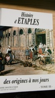 L'histoire D'étaples.tome-3 - Picardie - Nord-Pas-de-Calais