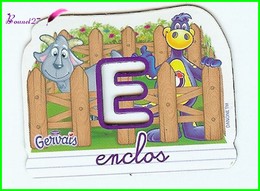 Magnet Pochoir GERVAIS L'Alphabet De La Ferme Animaux Fruits Produits " Le E De Enclos " - Letters & Digits