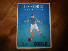 1953  LES SPORTS PAR LES IMAGES  - Edition Des DOCKS FRANC-COMTOIS & BOURGUIGNONS (par Jean-Laurent Moreau) - Otros & Sin Clasificación