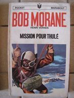 Bob Morane - Mission Pour Thulé - Henri Vernes - Auteurs Belges