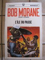 Bob Morane - L'ile Du Passé - Henri Vernes - Auteurs Belges