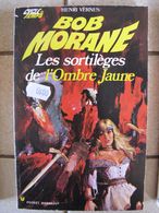 Bob Morane - Les Sortilèges De L'ombre Jaune - Henri Vernes - Auteurs Belges