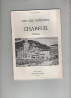 Une Cité Millénaire Chabeuil Lovie  1980 Dédicace à Mme Trénard Historienne - Rhône-Alpes