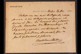 BARTOLOME MITRE SIGNATURE. 1899 Printed Personal Card With Long Manuscript Message, Signed BARTOLOME MITRE, President Of - Otros & Sin Clasificación
