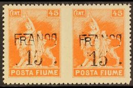 1919 15c On 45c Orange Surcharge Horizontal PAIR IMPERF BETWEEN Variety, Sassone D79o, Never Hinged Mint, Light Bend Bet - Fiume