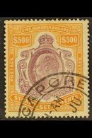 1912 - 13 $500 Purple And Orange, Ed VII, SG 169, Very Fine Used With Fiscal Cancel. Rare And Impressive Stamp. For More - Straits Settlements