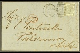 1873 (1 Nov) Entire From London To Palermo Bearing 1872 6d Grey, Plate 12 With Good Centring, DISINFECTED MAIL Cut, SG 1 - Other & Unclassified