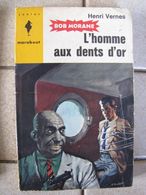 Bob Morane - L'homme Aux Dents D'or - Henri Vernes - Auteurs Belges