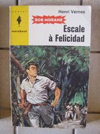 Bob Morane - Escale à Felicidad - Henri Vernes - Belgian Authors