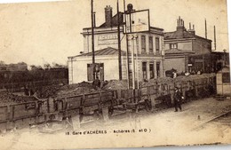 Delcampe - CPA Gare D'Acheres WAGONS DE TRANSPORT DE MARCHANDISES Ecrite - Acheres