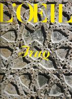 IRAQ - L'OEIL  Revue D'Art N°228-229 Année 1974 IRAK Archéologie Art Mésopotamie Architecture - Arqueología