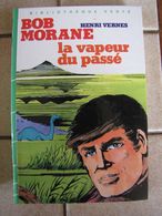 Bob Morane - La Vapeur Du Passé - Henri Vernes - Auteurs Belges