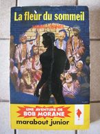 Bob Morane - La Fleur Du Sommeil - Henri Vernes - Autores Belgas