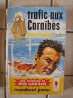 Bob Morane - Trafic Aux Caraïbes - Henri Vernes - Auteurs Belges