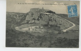 NOTRE DAME DE ROCHEFORT - La Sainte Montagne, Vue Du Sud Est - Rochefort-du-Gard