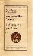 GREC-FRANçAIS: VERS UN MEILLEUR FRANçAIS (ΒΕΛΤΙΩΜΕΝΑ ΓΑΛΛΙΚΑ): P. BURNEY - P. CONSTANTINIDI (1979) 249Χ2 Pages (une En G - Wörterbücher