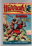 Hurrah Numéro Spécial N°224 Saarung Le Viking - 1200 Kilomètres à L'heure ? - Blériot - Chandra De 1958 - Hurrah