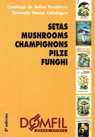 DOMFIL Mushrooms Thematic Stamp Catalogue  (English/Spanish) 1999 2nd Edition Katalog Für Pilze Champignons Setas - Catalogues For Auction Houses