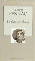 DANIEL PENNAC - La Fata Carabina. - Novelle, Racconti