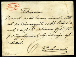 TÁLLYA 1838. Szép Portós Levél, Piros Bélyegzéssel Debrecenbe Küldve , érk. Bélyegzéssel  /  Nice Unpaid Letter To Debre - ...-1867 Préphilatélie