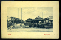 ARAD 1912. Waggongyár  Régi Képeslap  /  Wagon Factory  Vintage Pic. P.card - Ungheria