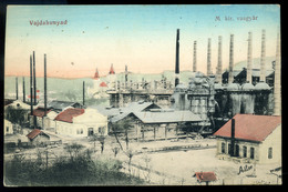 VAJDAHUNYAD 1912. Vasgyár, Régi Képeslap  /  Iron Factory  Vintage Pic. P.card - Ungheria