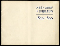 MECHWART JUBILEUM 1899. Ismertető Füzet  /  MECHWART JUBILEE Info. Booklet - Unclassified