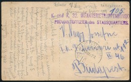 1915 Tábori Posta Képeslap / Field Postcard 'K. Und K. 32. INFANTERIETRUPPENDIVISION PROVIANTOFFIZIER Des STABSQUARTIERS - Autres & Non Classés