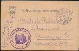 1916 Tábori Posta Levelezőlap / Field Postcard 'K.u.k. 64. INFANTERIE-BRIGADE KOMMANDO' + 'TP 105' - Andere & Zonder Classificatie