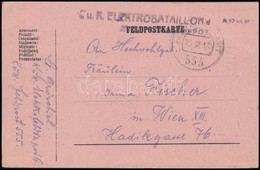 1918 Tábori Posta Levelezőlap / Field Postcard 'K.u.k. ELEKTROBATAILLON' + 'FP 555' - Other & Unclassified