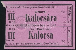 1871 Első Császári és Királyi Duna-gőzhajózási Társaság Jegye Pestről Kalocsára / I. K. K. Pr. Donau-Dampschiff-Gesellsc - Non Classés