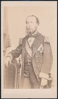 1864 I. Miksa Mexikói Császár (1832-1867, Ferdinand Maximilian Joseph Maria Von Habsburg-Lothringen), Fotó, 10,5×6 Cm - Altri & Non Classificati