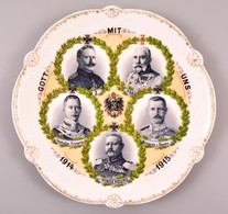 1915 I. Világháborús Propaganda Porcelán Dísztányér. Ferenc József, Vilmos Császár, Hindenburg és A Bajor Koronaherceg K - Autres & Non Classés