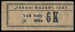 Cca 1915-1923 Csót, Hadifogoly Tábor 'tábori Mozgó' Mozi Jegye - Autres & Non Classés