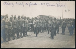 1917 Ditró, IV. Károly Király A Fronton. Feliratozott Fotólap / King Charles On The Battlefield. 9x14 Cm - Other & Unclassified