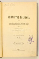 Pachtler G. M.: A Humanitás Bálványa, Vagy A Szabadkőművesség Pozitív Része. II. Kötet. Fordította: K. R.  Pécs, 1877, I - Other & Unclassified