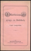 1883 Koritnicza (Felvidék) Gyógy- és Fürdőhely Ismertető Füzet, Szép állapotban, 13p - Unclassified