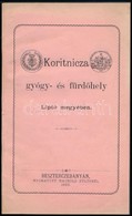 1883 Koritnicza (Felvidék) Gyógy- és Fürdőhely Ismertető Füzet, Szép állapotban, 13p - Zonder Classificatie