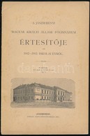 1903 A Jászberényi Magyar Királyi Állami Főgimnázium értesítője Az 1902-1903. Iskolai évről. Szerk.: Barna Mihály. Jászb - Non Classificati