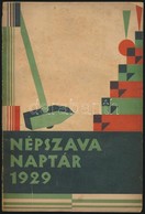 1929 Népszava Naptár, Díszes Papírkötésben, érdekes írásokkal - Non Classificati