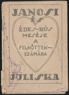 Cca 1930 Jancsi és Juliska édes-bús Meséje A Felnőttek Számára. Erotikus Költemény Pornográf Grafikával, Foltos 31 P. /
 - Non Classés