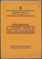 Cca 1940 Közlemények A Citodur Védjegyű Tatai Bauxitcementről. Magyar Kőszénbánya Részvénytársulat. 15p + 1 Színes Mellé - Unclassified