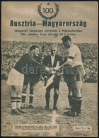 1955 Az Ausztria-Magyarország Válogatott Mérkőzés Programfüzete + A Mérkőzésre Szóló Jegy / Flyer About The Austria-Hung - Ohne Zuordnung