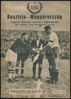 1955 Az Ausztria-Magyarország Válogatott Mérkőzés Programfüzete + A Mérkőzésre Szóló Jegy / Flyer About The Austria-Hung - Non Classés