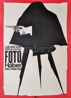 1963 Görög Lajos (1927-1995): Foto Háber Filmplakát, Rendezte: Várkonyi Zoltán, MOKÉP Plakát, Hajtott, 56×41 Cm - Sonstige & Ohne Zuordnung